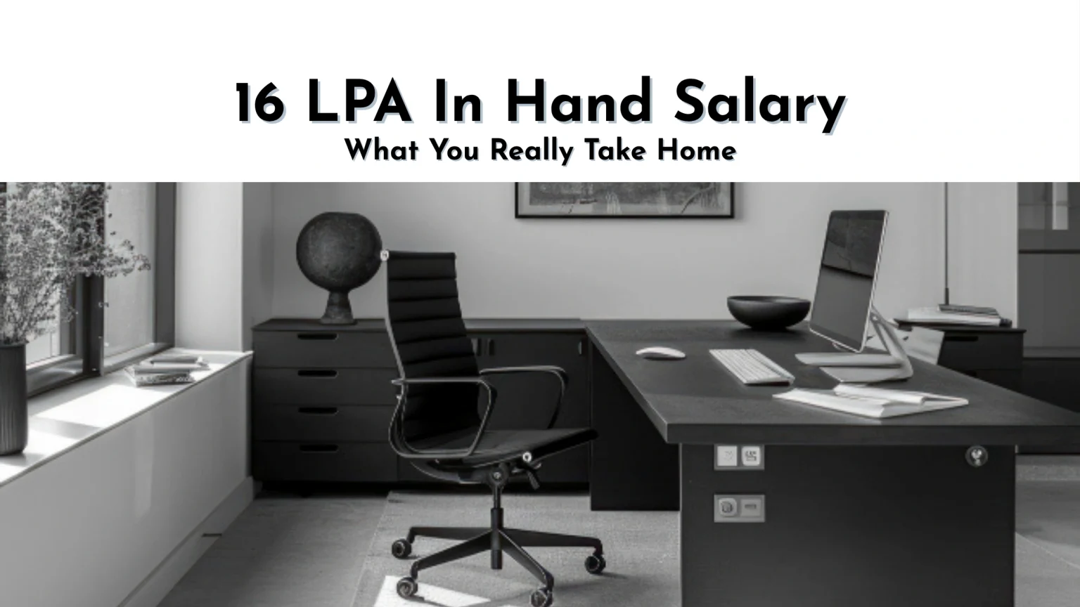 16 lpa in hand salary