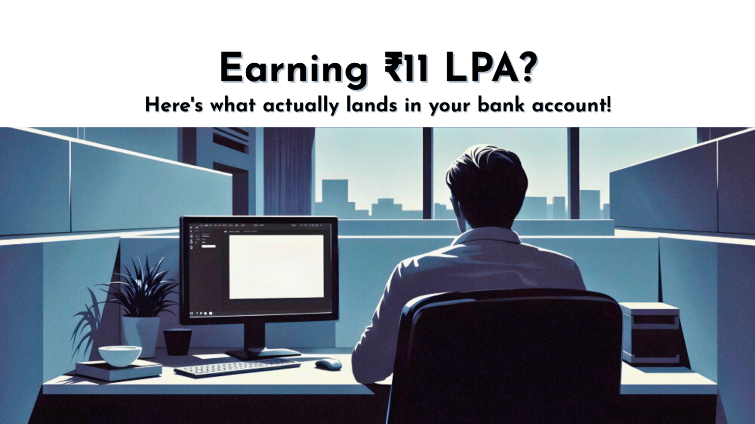 11 LPA In Hand Salary: The Ultimate Guide to Understanding Your Real Take-Home Pay 11 lpa in hand salary
